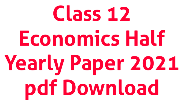 Class 12 Economics Half Yearly Paper 2021 MP Board