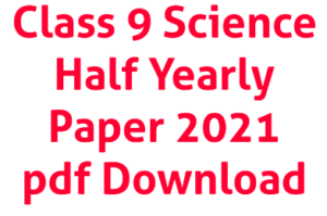 Class 9 Science Half Yearly Paper 2021 MP Board