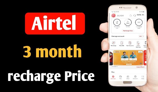 Airtel 3 Months Low Recharge Plan 2022