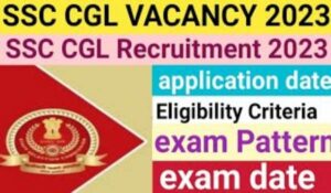 SSC CGL New vacancy 2022-23