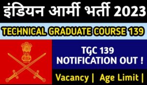 Indian Army TGC 139 Recruitment
